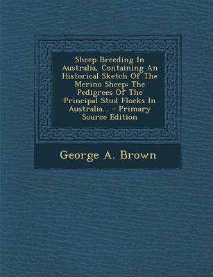 Book cover for Sheep Breeding in Australia, Containing an Historical Sketch of the Merino Sheep