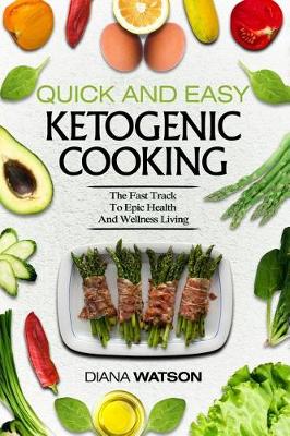 Book cover for Quick and Easy Ketogenic Cooking