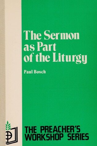 Cover of The Sermon as Part of the Liturgy