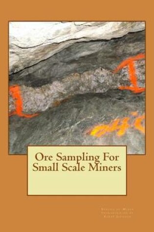 Cover of Ore Sampling For Small Scale Miners