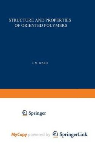 Cover of Structure and Properties of Oriented Polymers