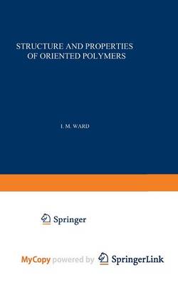 Book cover for Structure and Properties of Oriented Polymers