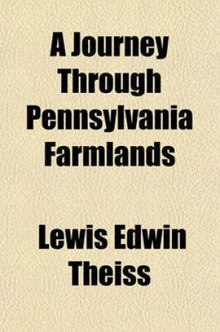 Cover of A Journey Through Pennsylvania Farmlands