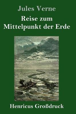 Book cover for Reise zum Mittelpunkt der Erde (Großdruck)