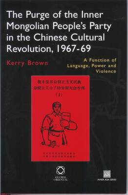 Book cover for The Purge of the Inner Mongolian People's Party in the Chinese Cultural Revolution, 1967-69