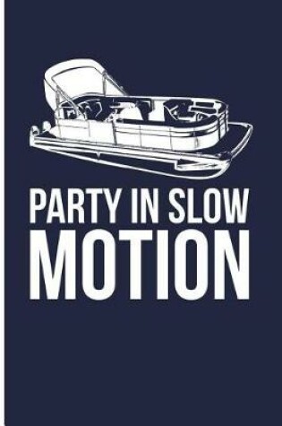 Cover of Party in Slow Motion