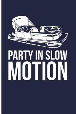Book cover for Party in Slow Motion