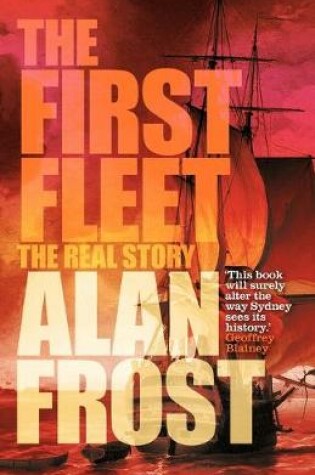 Cover of The First Fleet: The Real Story