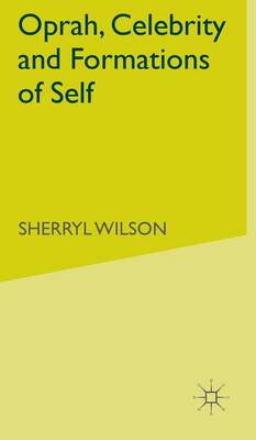 Book cover for Oprah, Celebrity and Formations of Self