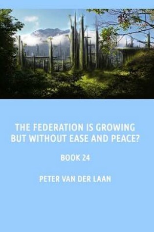 Cover of The Federation is growing but without ease and peace?