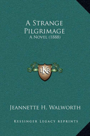 Cover of A Strange Pilgrimage