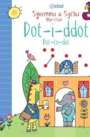 Cover of Dot i Ddot: Sgwennu a Sychu