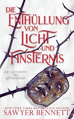 Cover of Die Enthüllung von Licht und Finsternis (Die Geschichte des Steinschleiers, Buch Eins)
