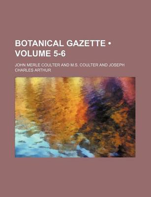 Book cover for Botanical Gazette (Volume 5-6)