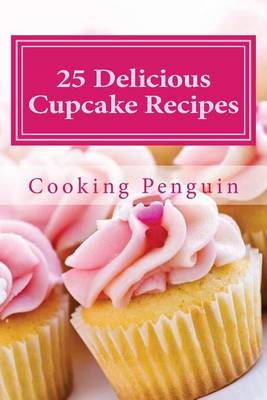 Book cover for 25 Delicious Cupcake Recipes