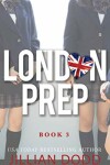 Book cover for London Prep: Book Three