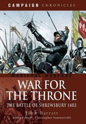 Book cover for War for the Throne: the Battle of Shrewsbury 1403
