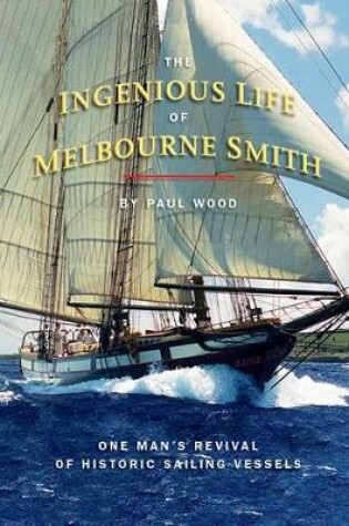 Cover of The Ingenious Life of Melbourne Smith