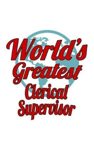 Cover of World's Greatest Clerical Supervisor