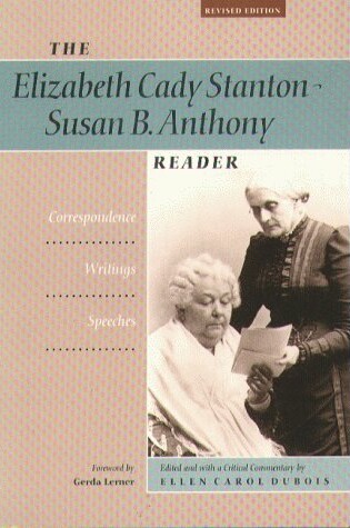 Cover of The Elizabeth Cady Stanton - Susan B. Anthony Reader