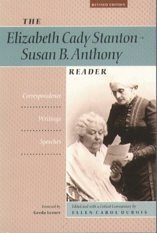 Book cover for The Elizabeth Cady Stanton - Susan B. Anthony Reader