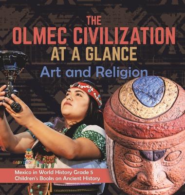 Book cover for The Olmec Civilization at a Glance