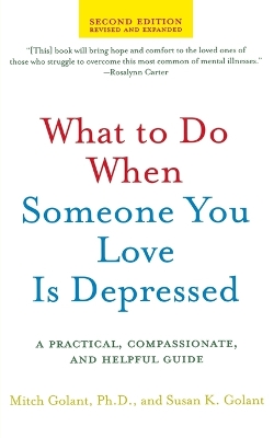 Book cover for What to Do When Someone You Love Is Depressed