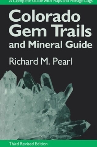 Cover of Colorado Gem Trails and Mineral Guide