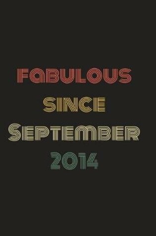 Cover of Fabulous Since September 2014