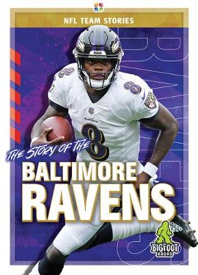 Book cover for The Story of the Baltimore Ravens