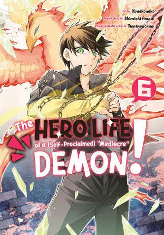 Cover of The Hero Life of a (Self-Proclaimed) Mediocre Demon! 6