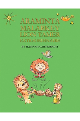 Book cover for Araminta Malarkey: Lion Tamer Extraordinaire