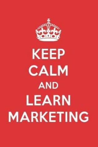 Cover of Keep Calm and Learn Marketing