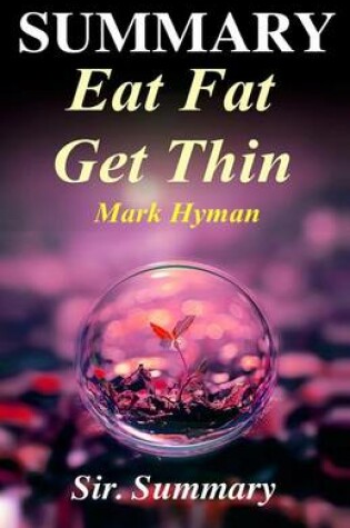 Cover of Summary - Eat Fat Get Thin