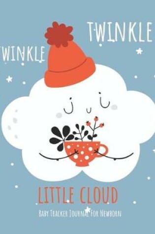 Cover of Twinkle Twinkle Little Cloud