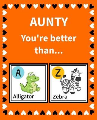 Cover of Aunty You're Better Than