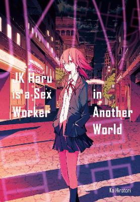 Book cover for JK Haru is a Sex Worker in Another World