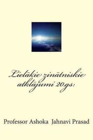 Cover of Lielakie Zinatniskie Atklajumi 20.Gs.