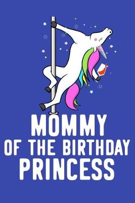 Book cover for Mommy Of The Birthday Princess