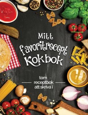 Book cover for Mitt favorit recept kokbok tom receptbok att skriva i