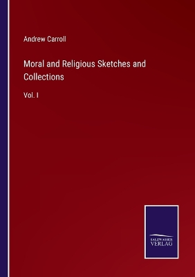 Book cover for Moral and Religious Sketches and Collections