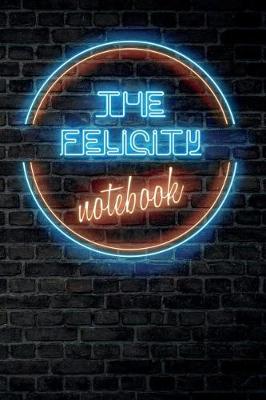 Book cover for The FELICITY Notebook