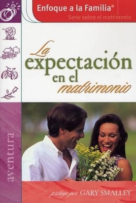 Book cover for La Expectacion en el Matrimonio