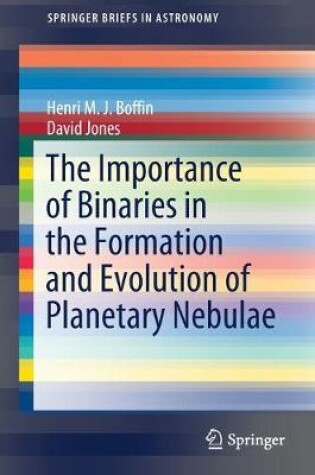 Cover of The Importance of Binaries in the Formation and Evolution of Planetary Nebulae