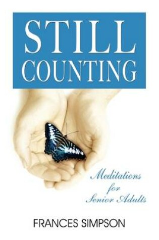 Cover of Still Counting - Meditations for Senior Adults