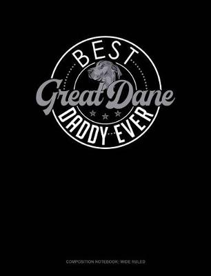 Book cover for Best Great Dane Daddy Ever