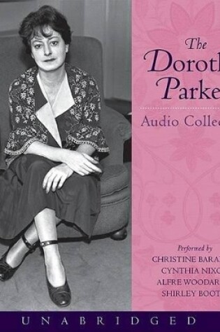 Cover of The Dorothy Parker CD Collection Unabridged