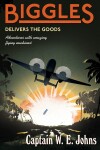 Book cover for Biggles Delivers the Goods