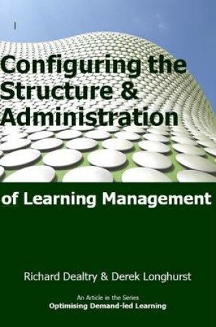 Cover of Configuring the Structure and Administration of Learning Management