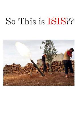 Book cover for So This Is Isis